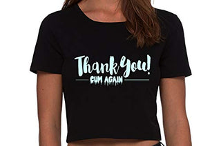 Thank You Cum Again - Black Crop Top