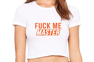 Fuck Me Master - White Crop Top
