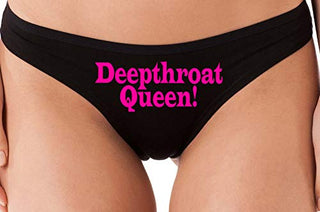 Deepthroat Queen - Black Thong