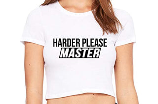 Harder Please Master - White Crop Top