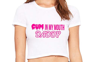 Cum In My Mouth Daddy - White Crop Top
