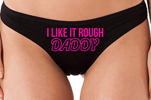 Knaughty Knickers I Like It Rough Daddy Spank Dominate Black Thong Underwear