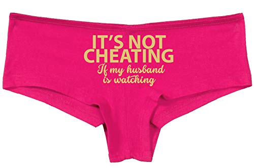 Knaughty Knickers Its Not Cheating If My Husband Watches Hot Pink Underwear