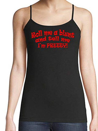 Roll Me A Blunt and Tell Me Im Pretty - Black Cami