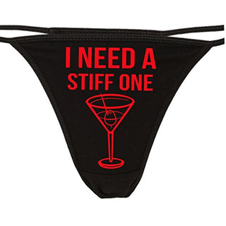 I Need A Stiff One - Black String Thong