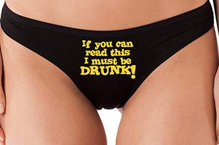 If You Can Read This I Must Be Drunk - Black Thong