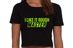 Knaughty Knickers I Like It Rough Master Give to Me Hard Black Cropped Tank Top