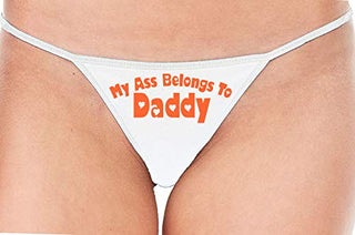 My Ass Belongs to Daddy - White String Thong