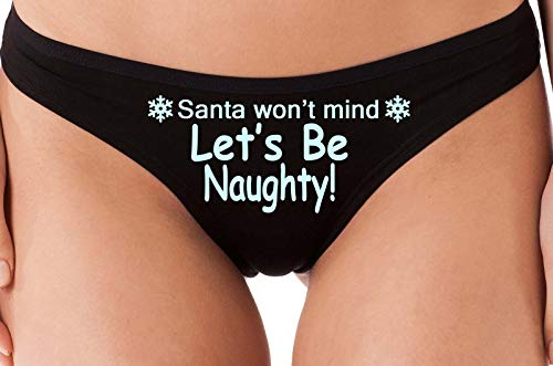 Knaughty Knickers Lets Be Naughty Santa Won't Mind Sexy Black Thong Panties List