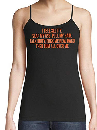 I Feel Slutty - Black Cami