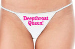 Knaughty Knickers Deepthroat Queen Deep Throat Expert White String Thong Panty