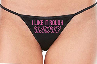 I Like It Rough Daddy - Black String Thong