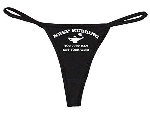 Knaughty Knickers Women's Keep Rubbing May Get What U Want Thong – Cat  House Riot