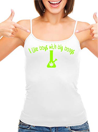 I Like Boys With Big Bongs - White Cami