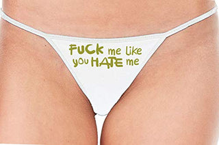 Fuck Me Like You Hate Me - White String Thong
