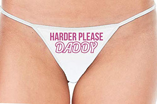 Harder Please Daddy - White String Thong