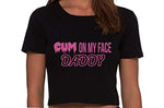 Knaughty Knickers Cum On My Face Daddy Facial Cumslut Black Cropped Tank Top