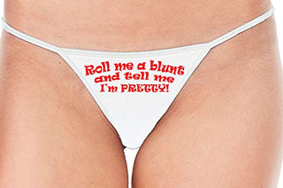 Roll Me A Blunt and Tell Me Im Pretty - White String Thong