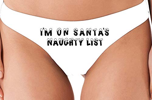Knaughty Knickers I'm On Santa's Naughty List Fun Christmas Holiday White Thong