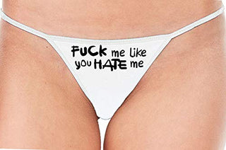 Fuck Me Like You Hate Me - White String Thong