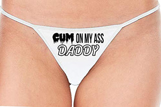 Cum On My Ass Daddy - White String Thong