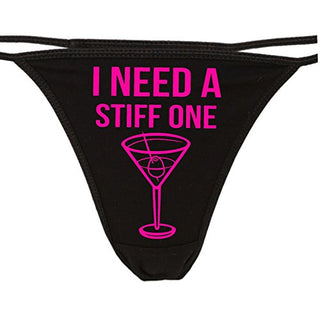 I Need A Stiff One - Black String Thong