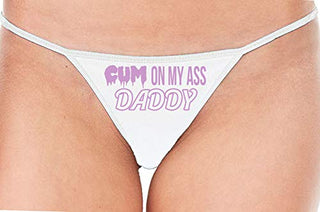 Cum On My Ass Daddy - White String Thong
