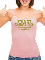 Knaughty Knickers Its Not Cheating If My Husband Watches Pink Camisole Tank Top