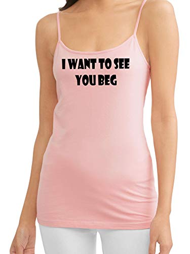 Knaughty Knickers I Want To See You Beg Get On Your Knees Pink Camisole Tank Top