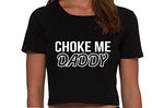 Knaughty Knickers Choke Me Daddy Obedient Submissive Black Cropped Tank Top