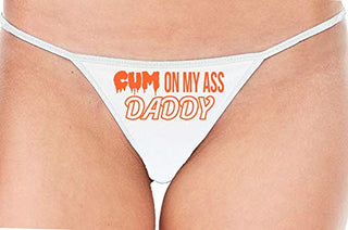 Cum On My Ass Daddy - White String Thong