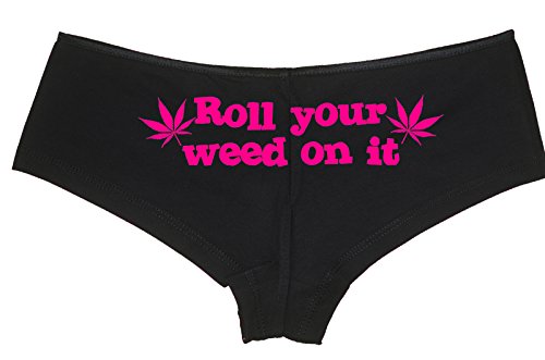 Roll You Weed on It Boyshort Booty Short Panties Sexy Hot Marijuana Weed