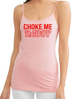 Knaughty Knickers Choke Me Daddy Obedient Submissive Pink Camisole Tank Top