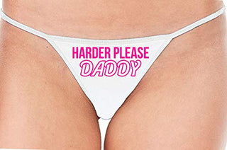 Harder Please Daddy - White String Thong