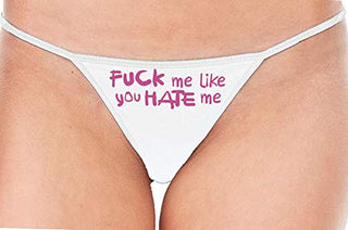 Fuck Me Like You Hate Me - White String Thong