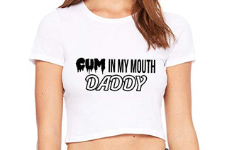 Cum In My Mouth Daddy - White Crop Top