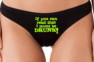 If You Can Read This I Must Be Drunk - Black Thong