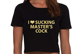I Love Sucking Masters Cock - Black Crop Top