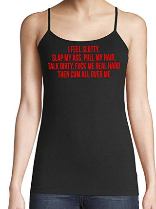 I Feel Slutty - Black Cami