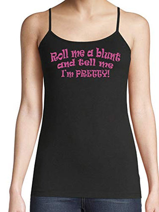 Roll Me A Blunt and Tell Me Im Pretty - Black Cami