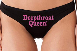 Deepthroat Queen - Black Thong