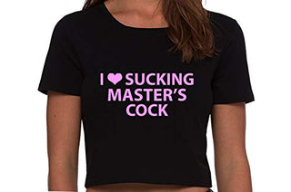 I Love Sucking Masters Cock - Black Crop Top
