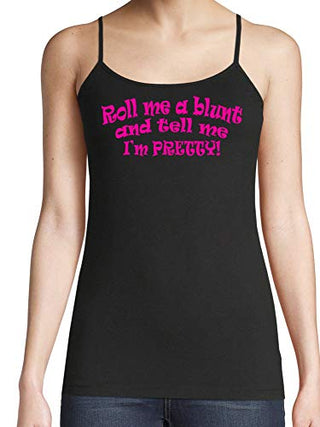 Roll Me A Blunt and Tell Me Im Pretty - Black Cami