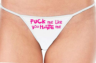 Fuck Me Like You Hate Me - White String Thong