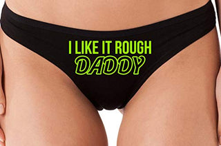 I Like It Rough Daddy - Black Thong