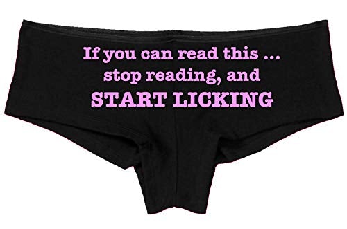 If You Can Read This Stop Reading Start Licking sexy panties