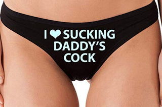 I Love Sucking Daddy's Cock - Black Thong