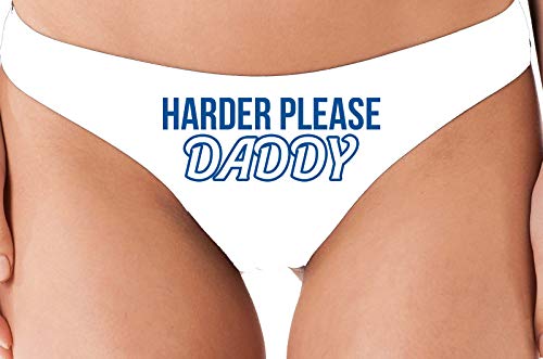 Knaughty Knickers Harder Please Daddy Give It To Me Rough White Thong Underwear