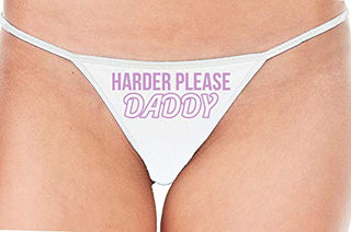 Harder Please Daddy - White String Thong