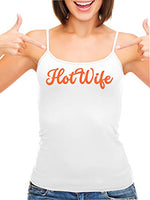 Knaughty Knickers HotWife Life Shared Lifestyle Hot Wife White Camisole Tank Top